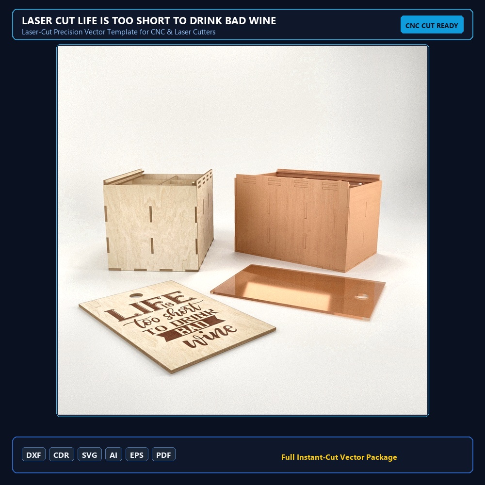 Laser Cut Life Is Too Short To Drink Bad Wine Engraved Box